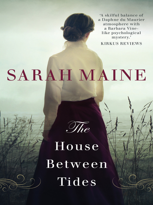 Title details for The House Between Tides by Sarah Maine - Wait list